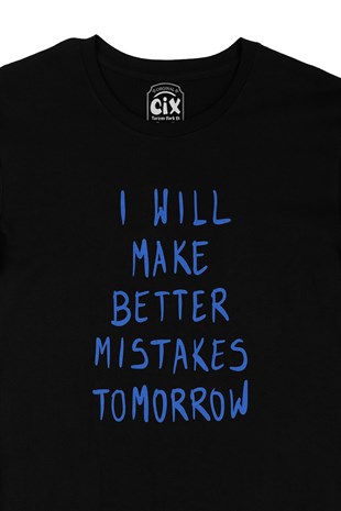 Better Mistakes Siyah Tişört