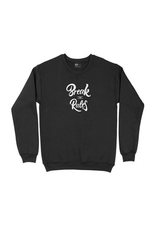 Break The Rules Sweatshirt