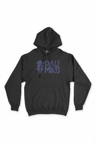 Chill Your Mind Siyah Kapşonlu Sweatshirt Hoodie