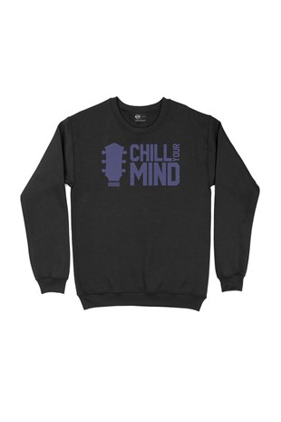 Chill Your Mind Siyah Sweatshirt