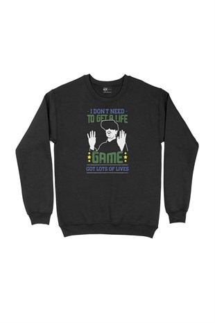 Dont Need Life Siyah Sweatshirt