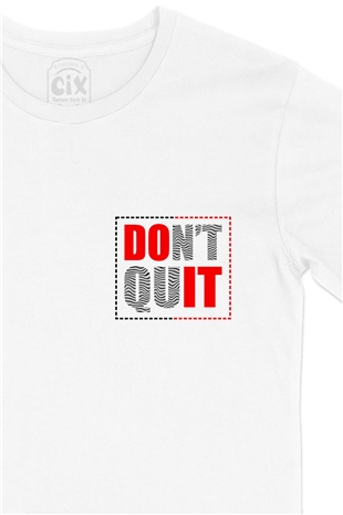 Dont Quit Cep Logo Tasarımlı Beyaz Tişört