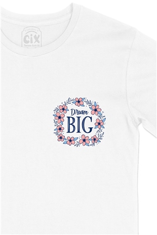 Dream Big Büyük Düşün Cep Logo Tasarımlı Beyaz Tişört