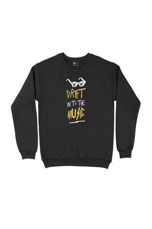 Drift In To The Music Siyah Sweatshirt