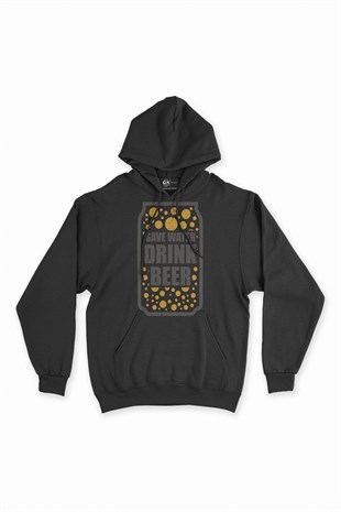 Drink Beer Save Water Kapşonlu Sweatshirt Hoodie