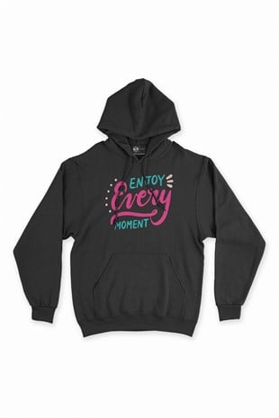Enjoy every Moment Siyah Kapşonlu Sweatshirt Hoodie