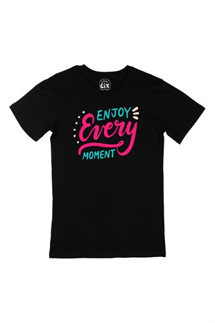 Enjoy every Moment Siyah Tişört