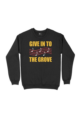 Give In To The Grove Siyah Sweatshirt
