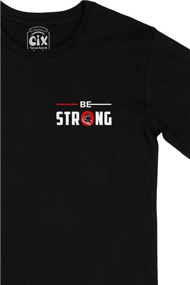Güçlü Ol Be Strong Cep Tasarım Baskılı Siyah Tişört