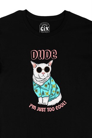 I Am Just Too Cool Dog Siyah Tişört