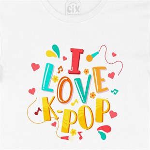 I Love K Pop Tişört