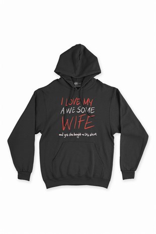 I Love My Wife Siyah Kapşonlu Sweatshirt Hoodie