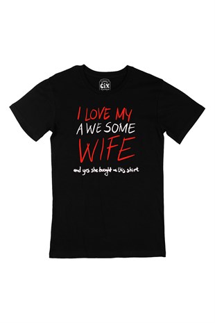 I Love My Wife Siyah Tişört