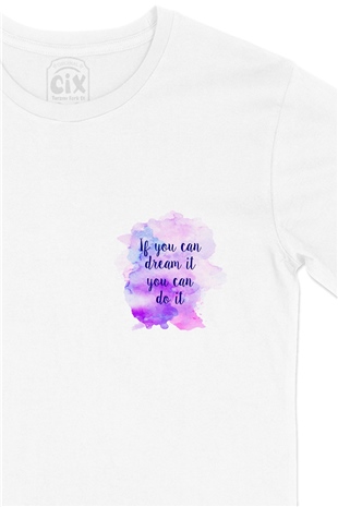 If You Can Dream Cep Logo Tasarımlı Beyaz Tişört