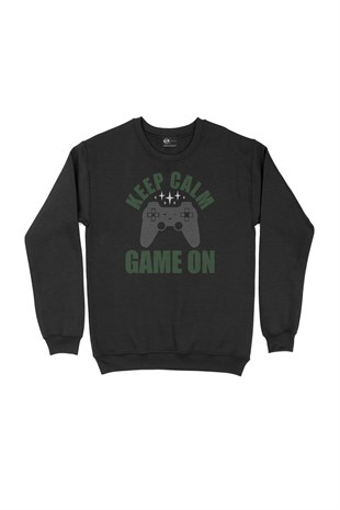 Keep Calm Game On Siyah Sweatshirt