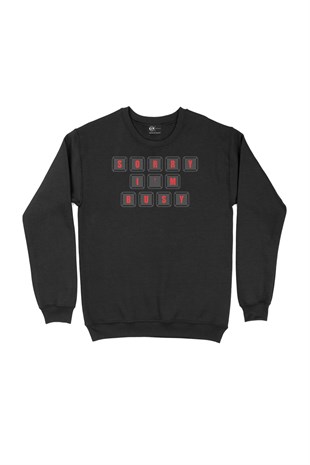 Kırmızı Sorry I Am Bussy Siyah Sweatshirt