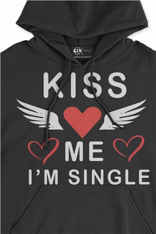 Kiss Me I am Single Siyah Sweatshirt Hoodie