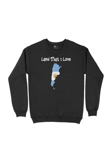 Land That I Love Arjantin Sweatshirt