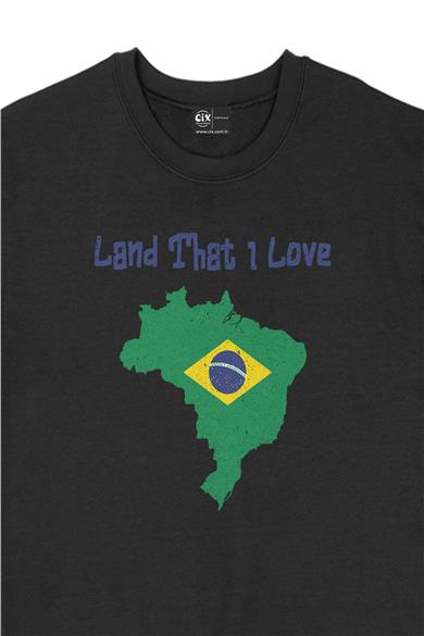 Land That I Love Brezilya Sweatshirt