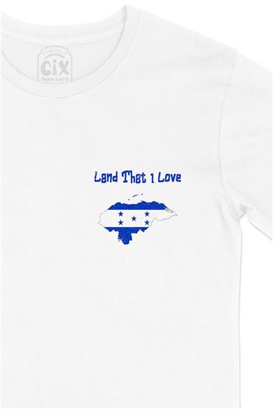 Land That I Love Honduras Cep Tasarım Baskılı Beyaz Tişört