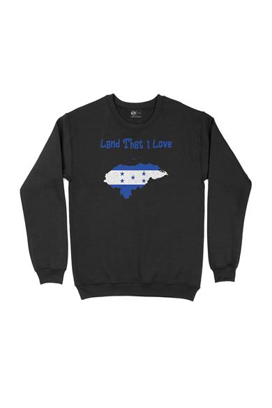 Land That I Love Honduras Sweatshirt