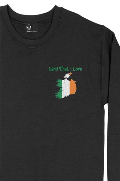 Land That I Love İrlanda Cep Tasarım Baskılı Sweatshirt