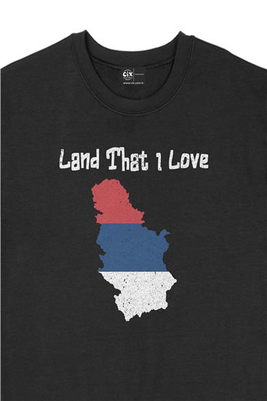 Land That I Love Sırbistan Sweatshirt