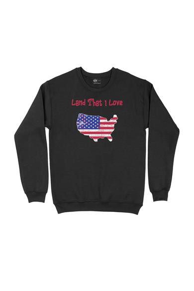 Land That I Love USA Sweatshirt