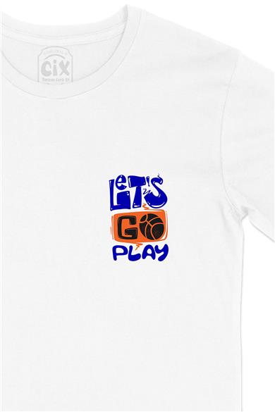 Lets Go Play Basketball Cep Tasarım Baskılı Beyaz Tişört