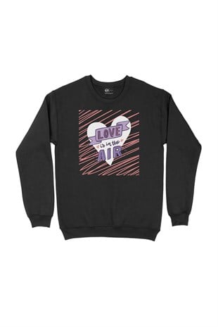 Love Is In The Air Siyah Sweatshirt