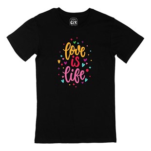 Love Is Life Siyah Tişört