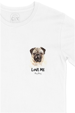 Love Me Pug Dog Cep Logo Tasarımlı Beyaz Tişört