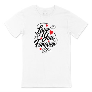 Love You Forever Tişört