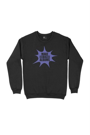 Make Big Albums Siyah Sweatshirt