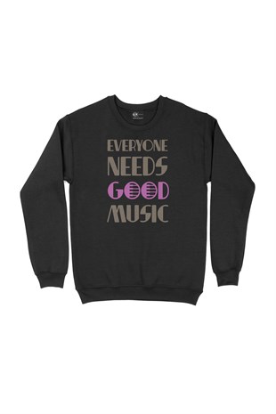 Mor Everyone Needs Good Music Siyah Sweatshirt