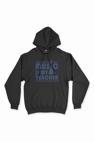 Music Is My Teacher Siyah Kapşonlu Sweatshirt Hoodie