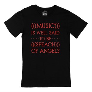 Music Is Speach Of Angels Siyah Tişört