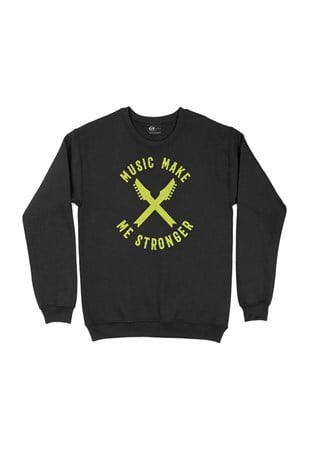 Music Make Me Stronger Siyah Sweatshirt