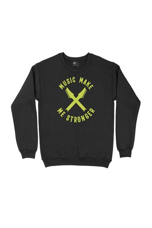 Music Make Me Stronger Siyah Sweatshirt