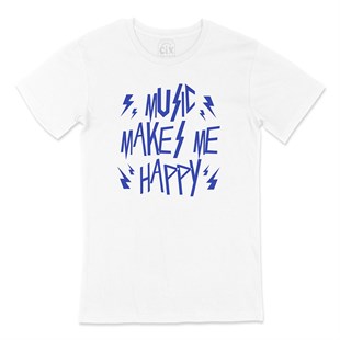 Music Makes Me Happy Tişört