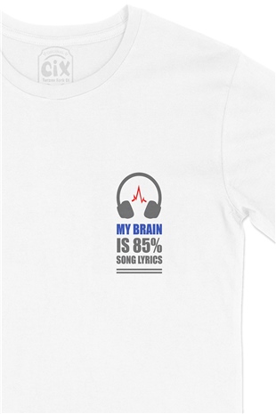 My Brain Is 80 Song Lyrics Cep Logo Tasarımlı Beyaz Tişört
