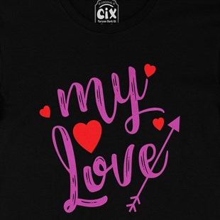 My Love Siyah Tişört