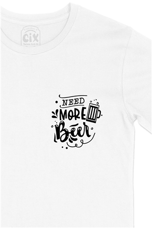 Need More Beer Cep Logo Tasarımlı Beyaz Tişört