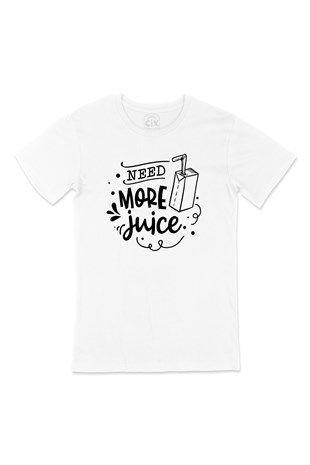 Need More Juice Tişört