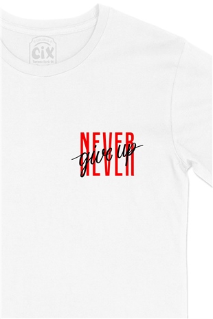 Never Give Up Cep Logo Tasarımlı Beyaz Tişört