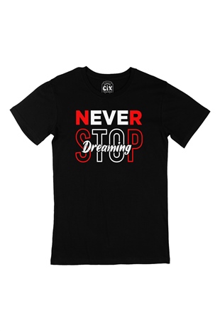 Never Stop Dreaming Siyah Tişört