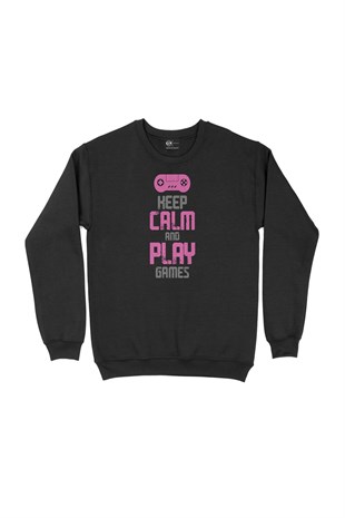 Pembe Keep Calm Play Game Siyah Sweatshirt