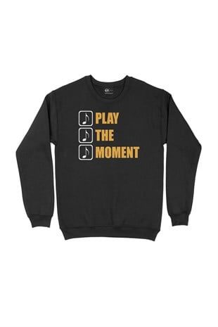 Play The Moment Siyah Sweatshirt