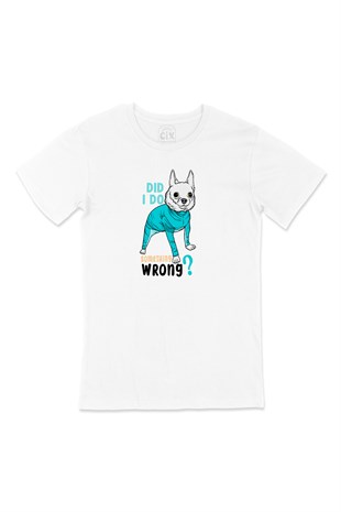 Something Wrong Dog Tişört