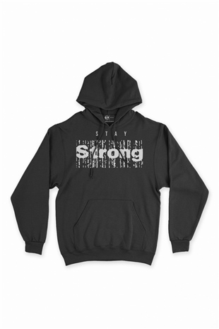 Stay Strong Siyah Sweatshirt Hoodie